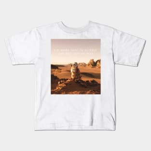 The Martian Quote Kids T-Shirt